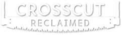 Crosscut Reclaimed